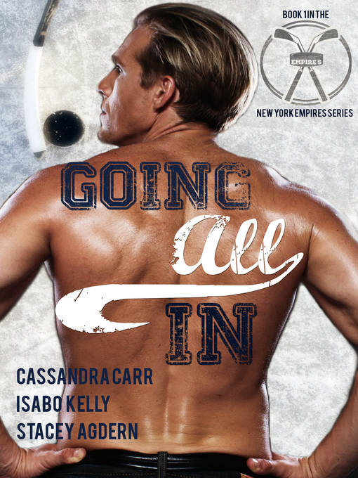 Title details for Going All In by Cassandra Carr - Available
